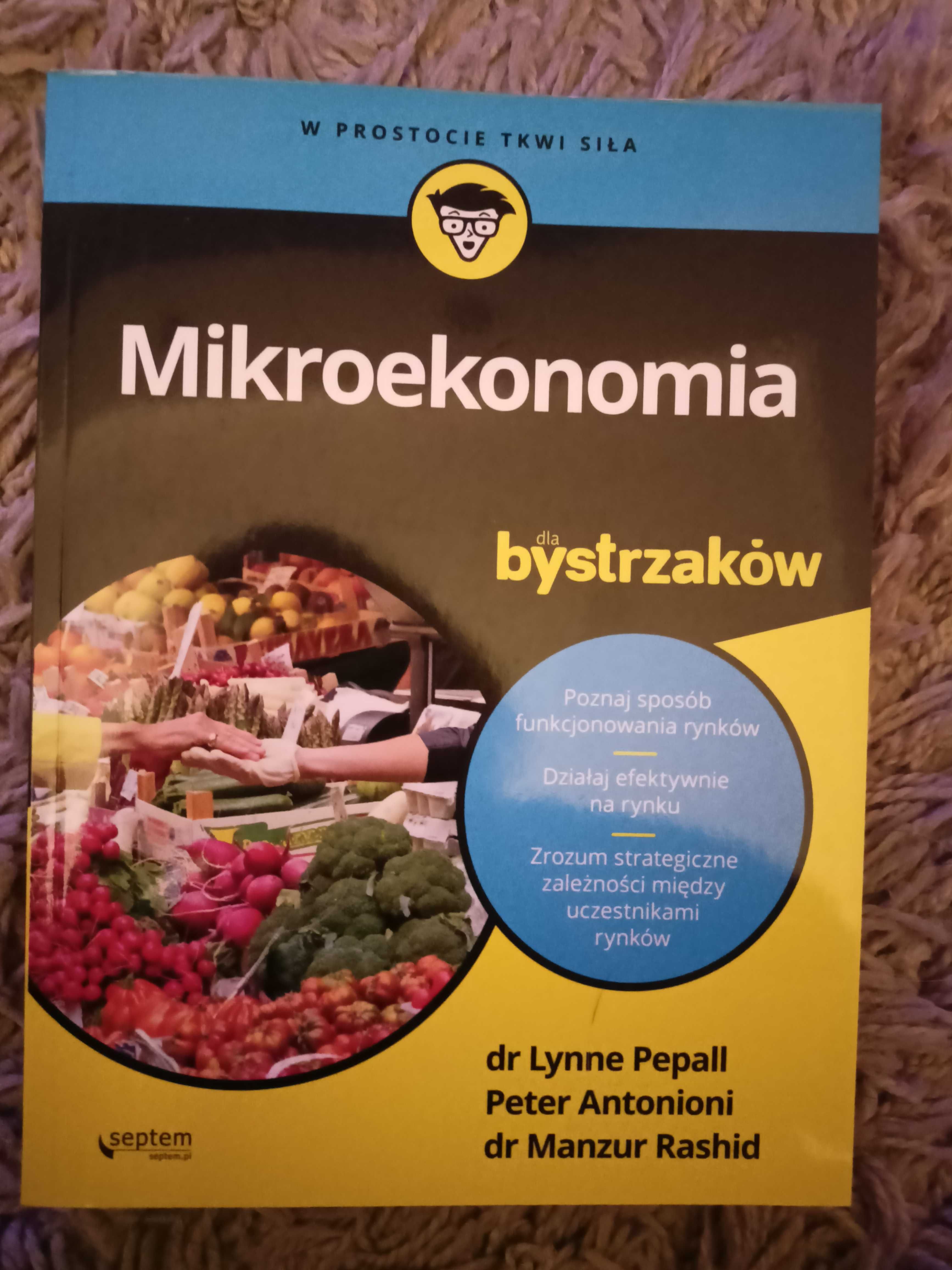 Mikroekonomia dla bystrzaków, jak nowa!