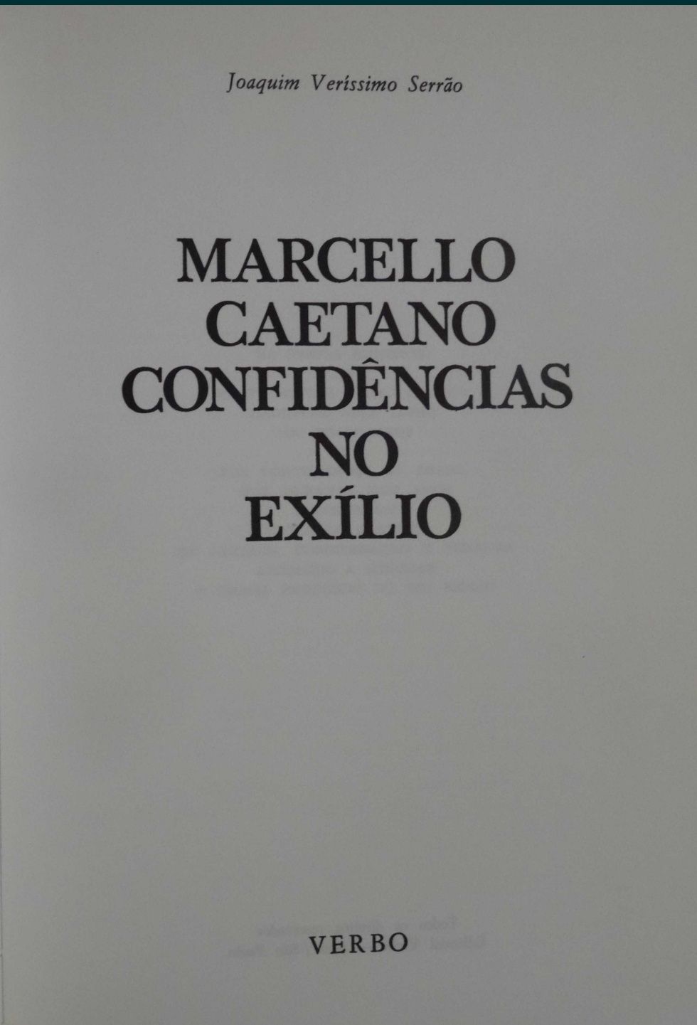 Marcelo Caetano, confidências no exílio