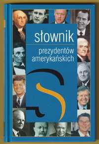 Słownik prezydentów amerykańskich - Jadwiga Kiwerska - 1999