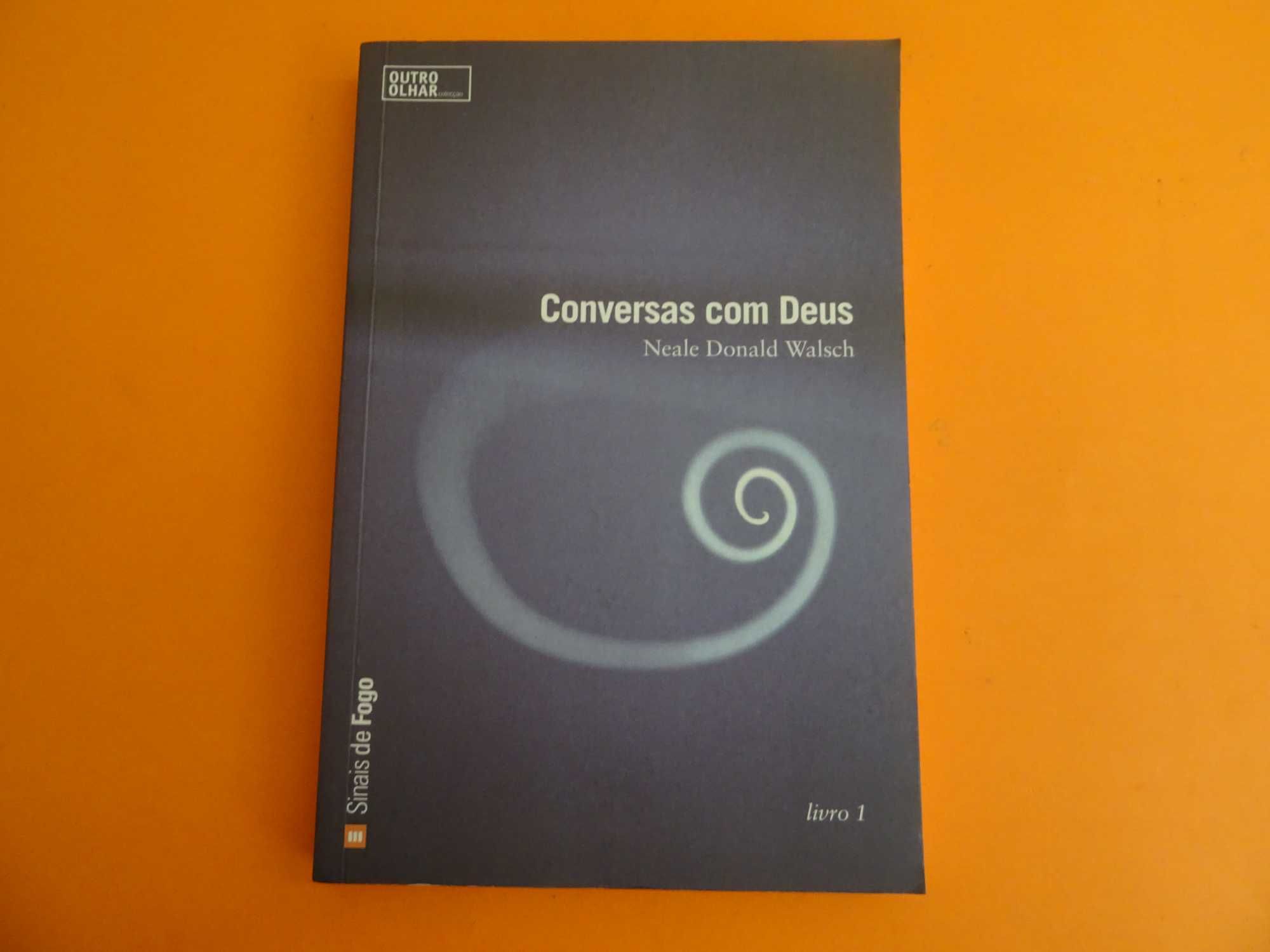 Conversas com Deus -Livro 1 -   Neale Donald Walsch