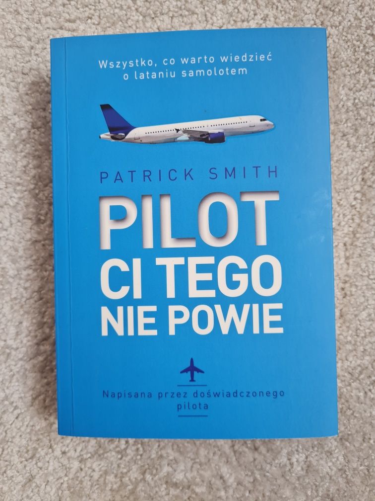 Pilot ci tego nie powie Patrick Smith