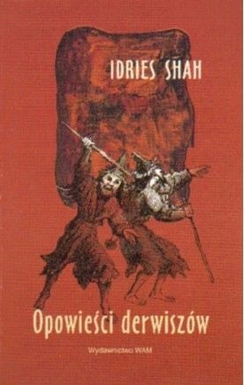 Opowieści Derwiszów Idries Shah