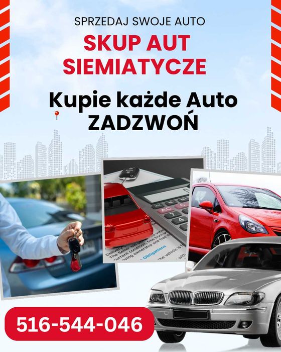 Skup aut w Siemiatyczach – kupimy każde auto, płacimy gotówką!