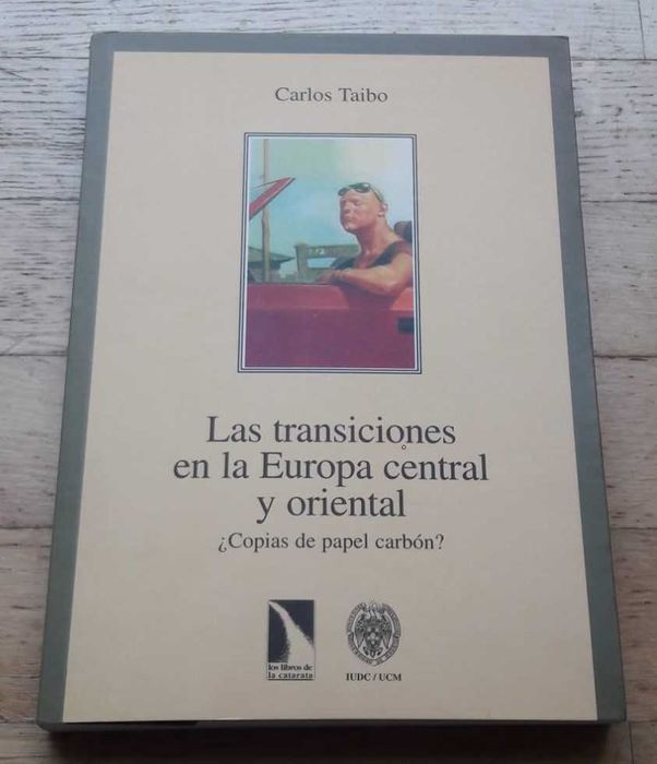 Las Transiciones en La Europa Central y Oriental, de Carlos Taibo