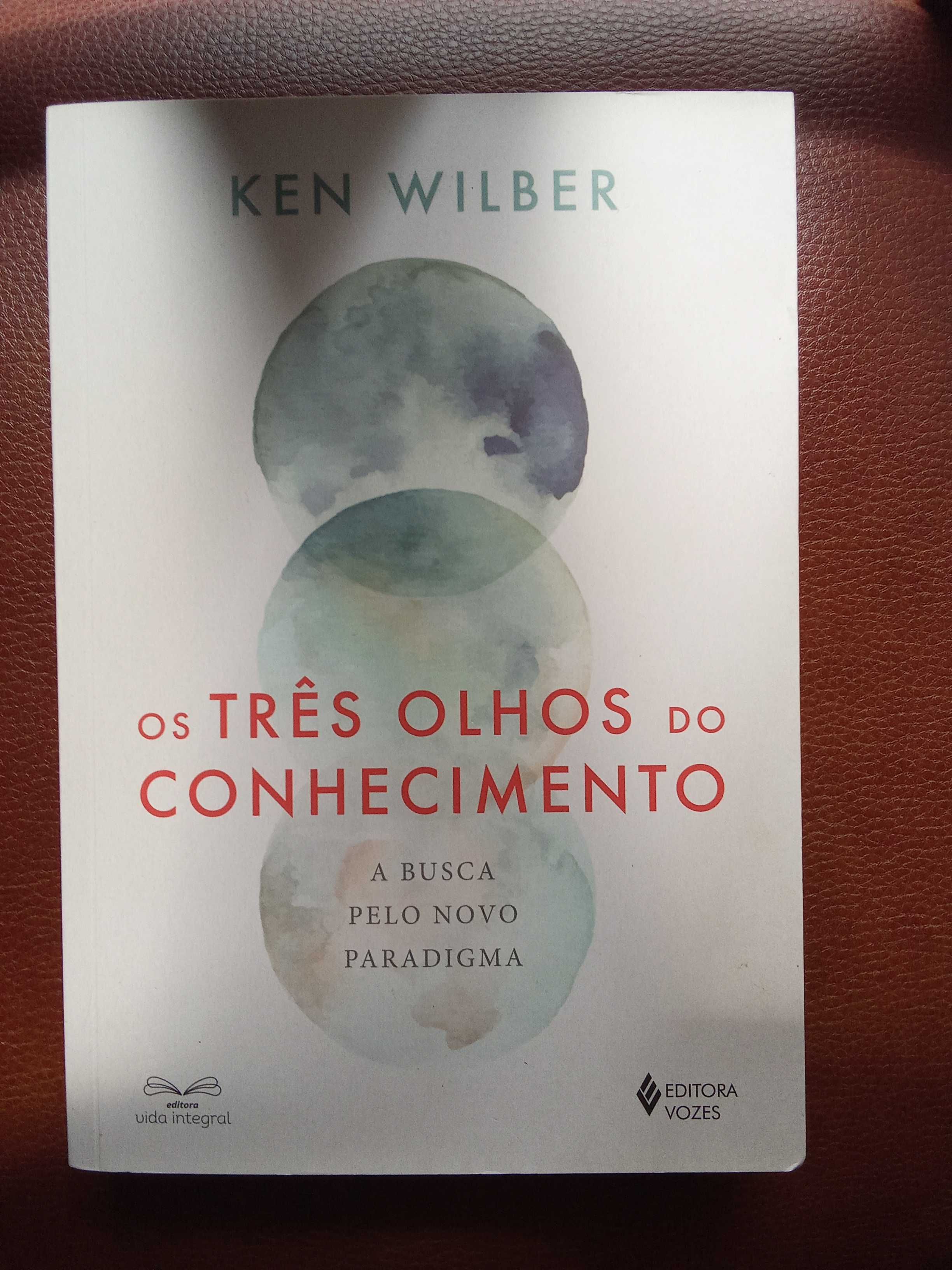 Os três olhos do conhecimento - Ken Wilber