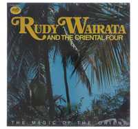 Rudy Wairata And The Oriental Four - The Magic Of The Orient