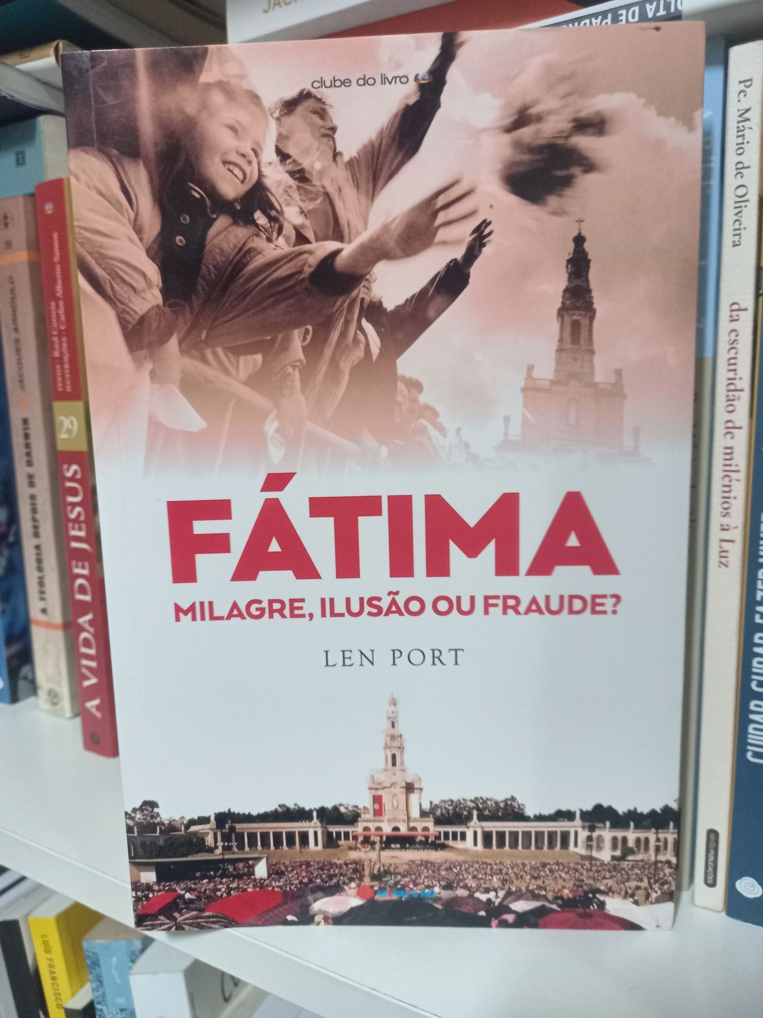 Fatima, milagre, ilusão ou fraude?