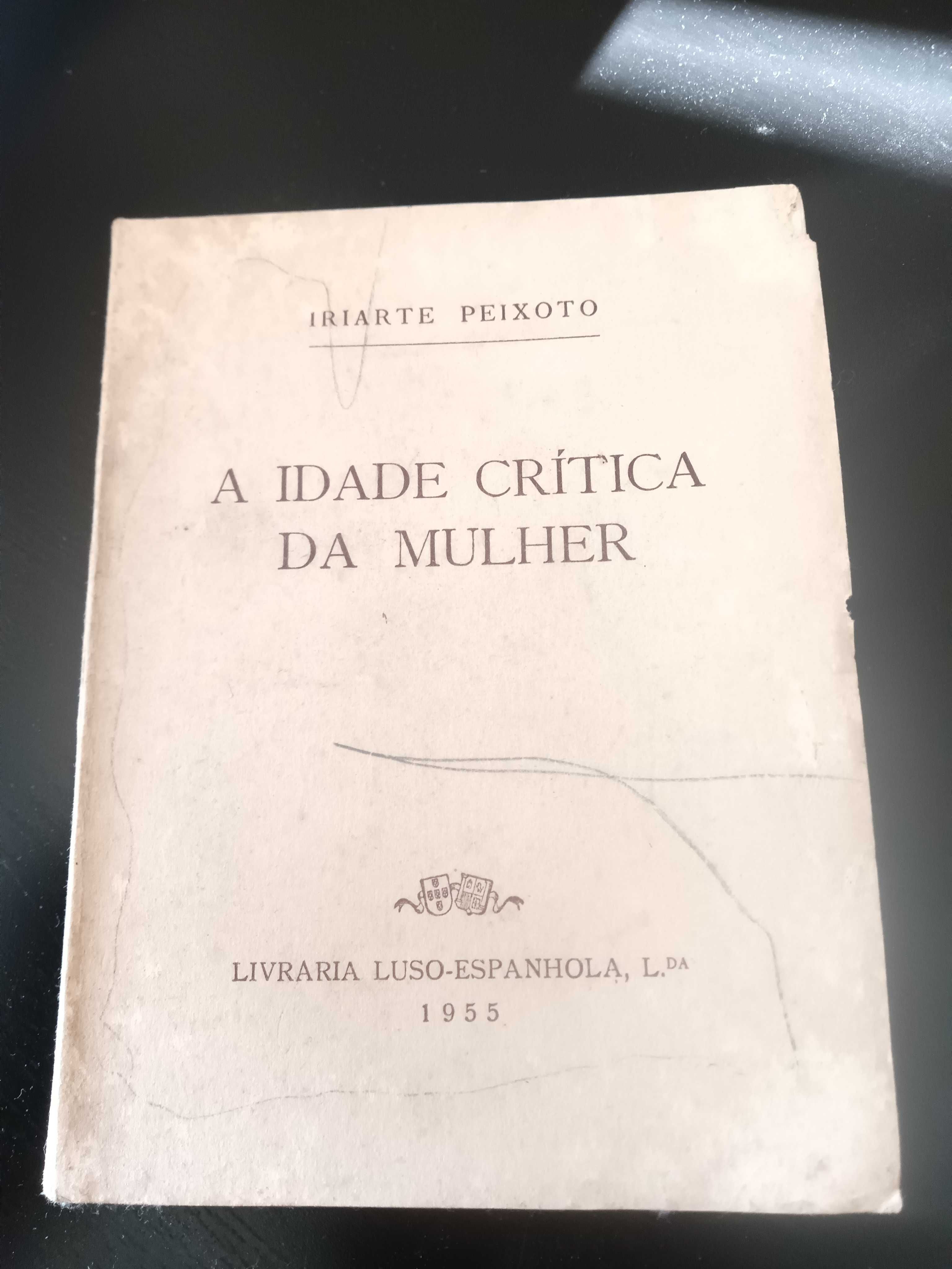 Iriarte Peixoto - Idade crítica da mulher (raro)
