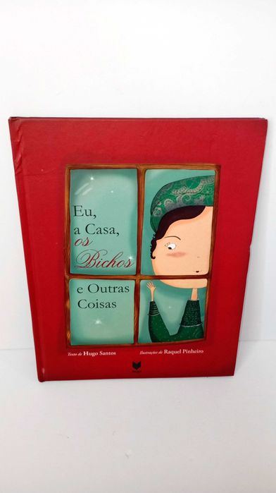 Eu, a Casa, os Bichos e outras Coisas