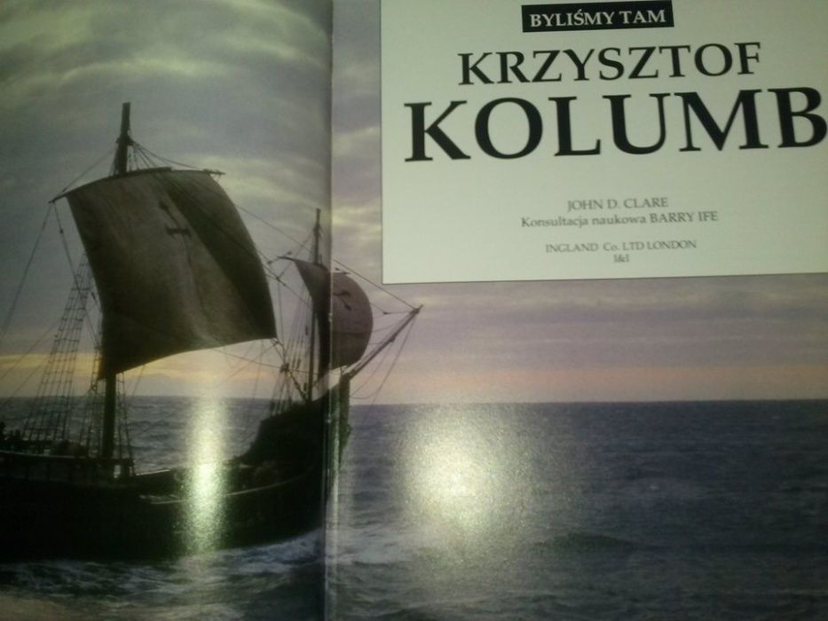 książka "Krzysztof Kolumb " John D.Clare seria Byliśmy tam