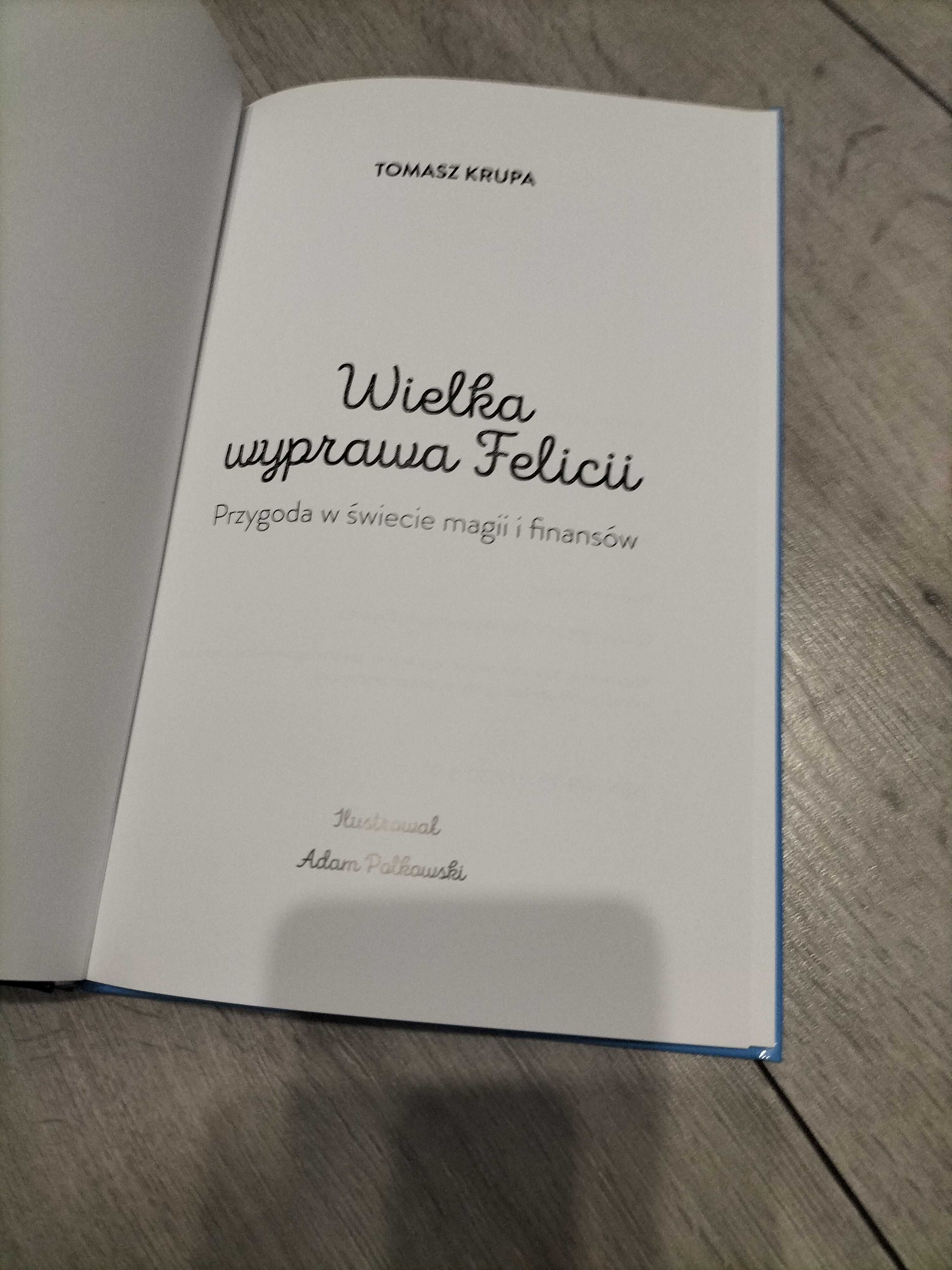 Książka Wielka Wyprawa Felicii Tomasz Krupa