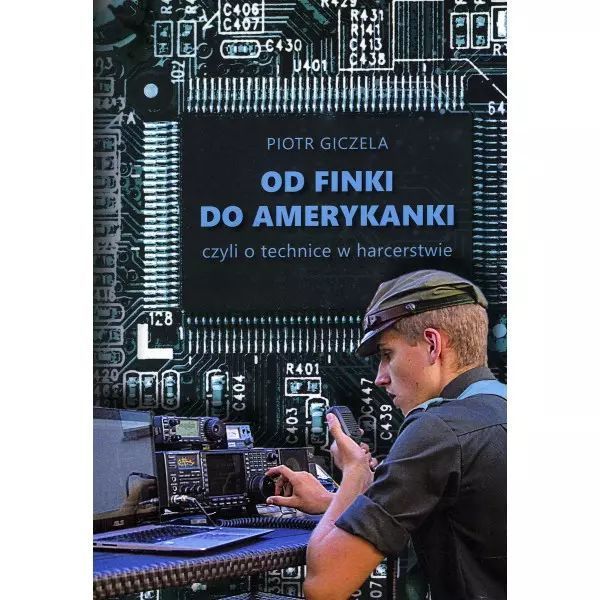 Od finki do amerykanki czyli o technice w harcerstwie. Zhr