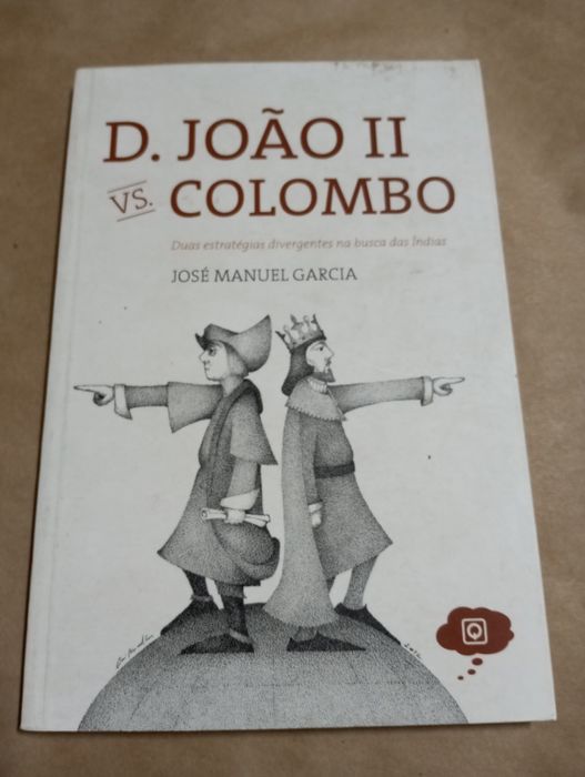 José Manuel Garcia - D. João II versus Colombo