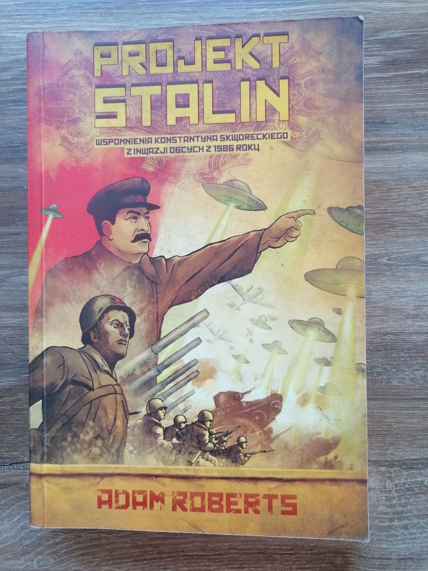 Adam Roberts - "Projekt Stalin"