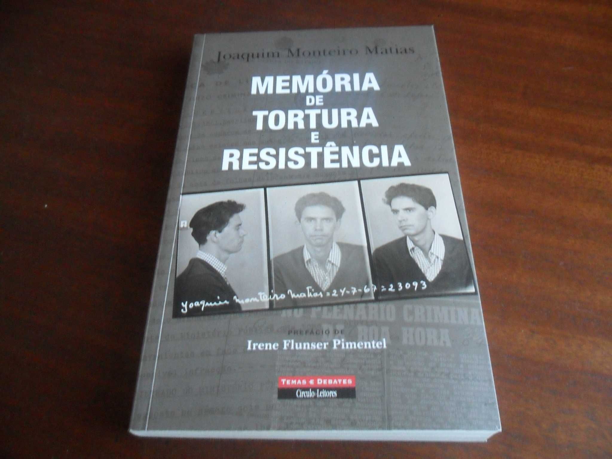 "Memória de Tortura e Resistência" de Joaquim Monteiro Matias - 1ª Ed.