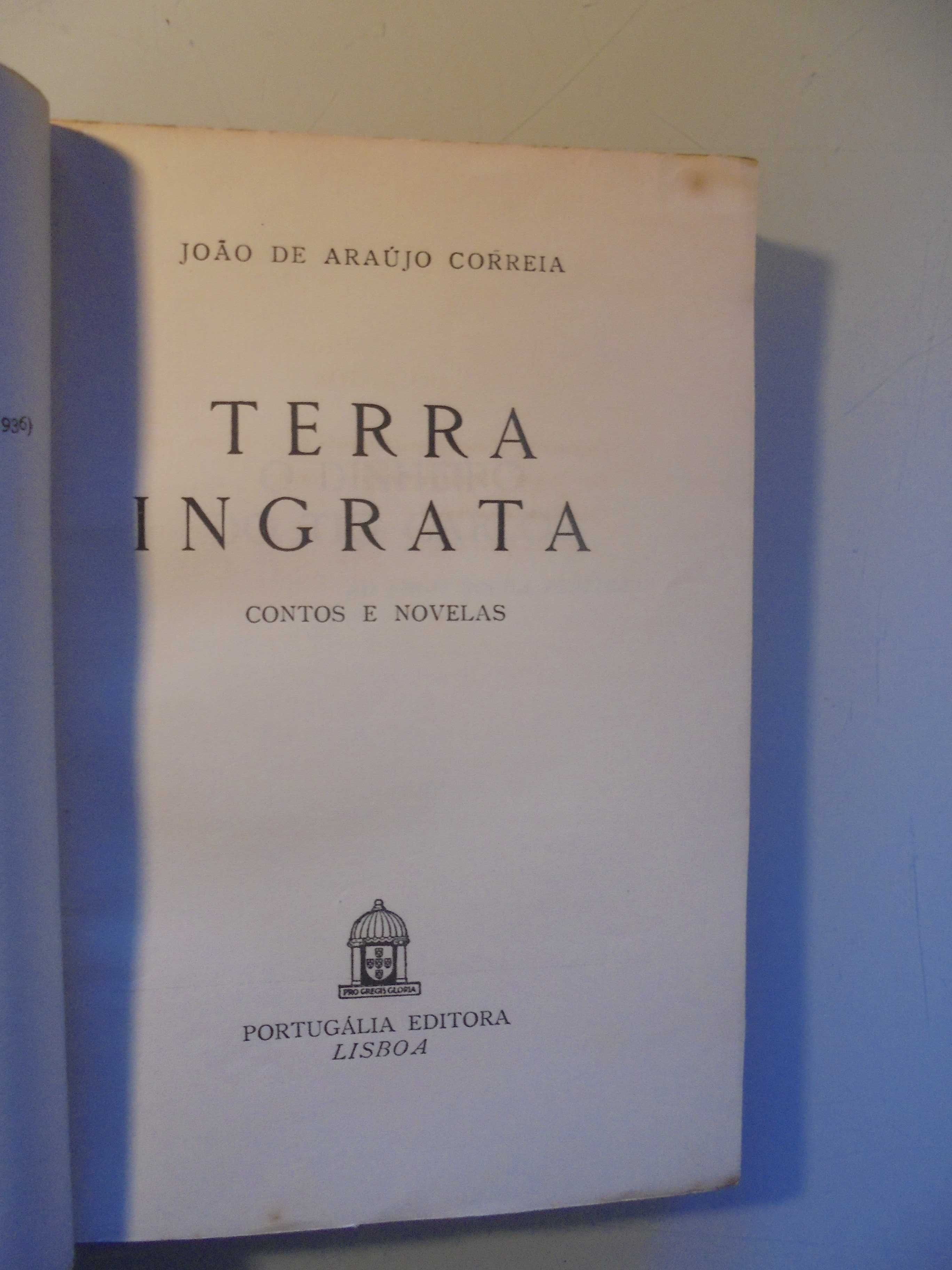 Correia (João de Araújo);Terra Ingrata;Portugália,1ª Edição,1946,