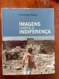Fernando Nobre - Imagens contra a indiferença