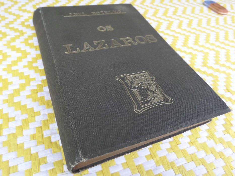 Os Lázaros – Figuras de Hoje
Abel  Botelho
1ª EDIÇÃO