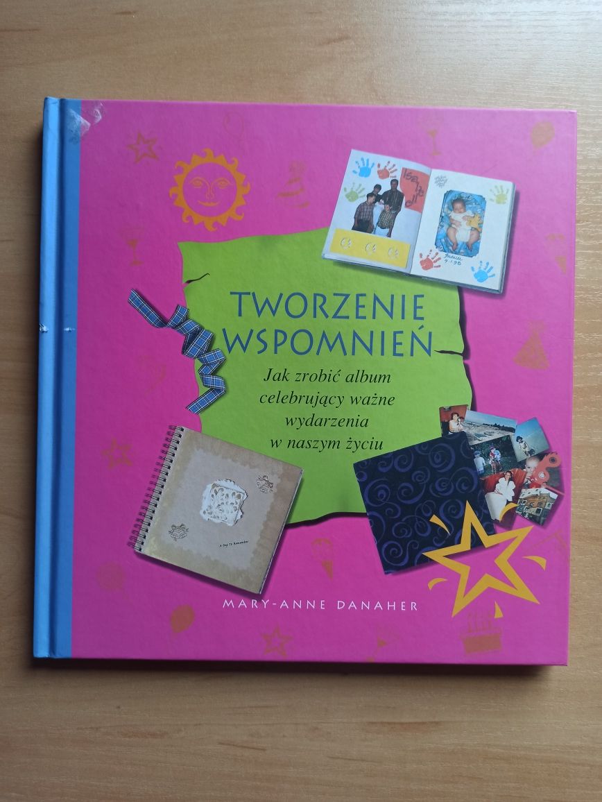 Książka "Tworzenie wspomnień" Mary-Anne Danaher
