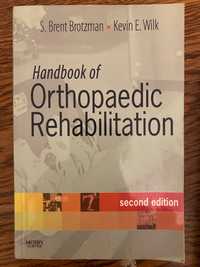 Handbook of Orthopaedic Rehabilitation Brotzman ,Wilk - Rehabilitacja