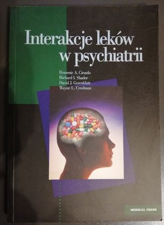Images in psychiatry Leczenie farmakologiczne w psychiatrii Interakcje