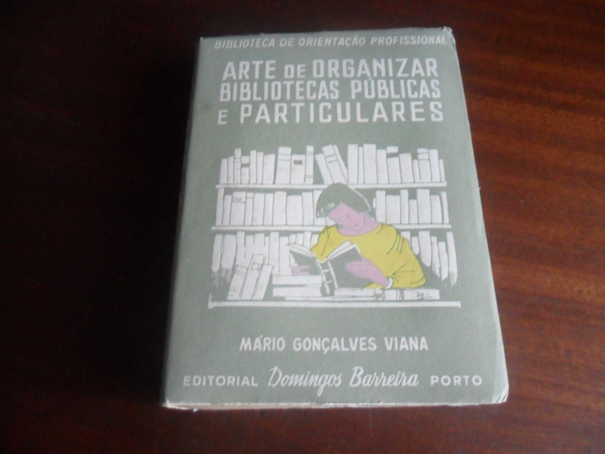 "Arte de Organizar Bibliotecas Públicas e Particulares" -Mário G Viana