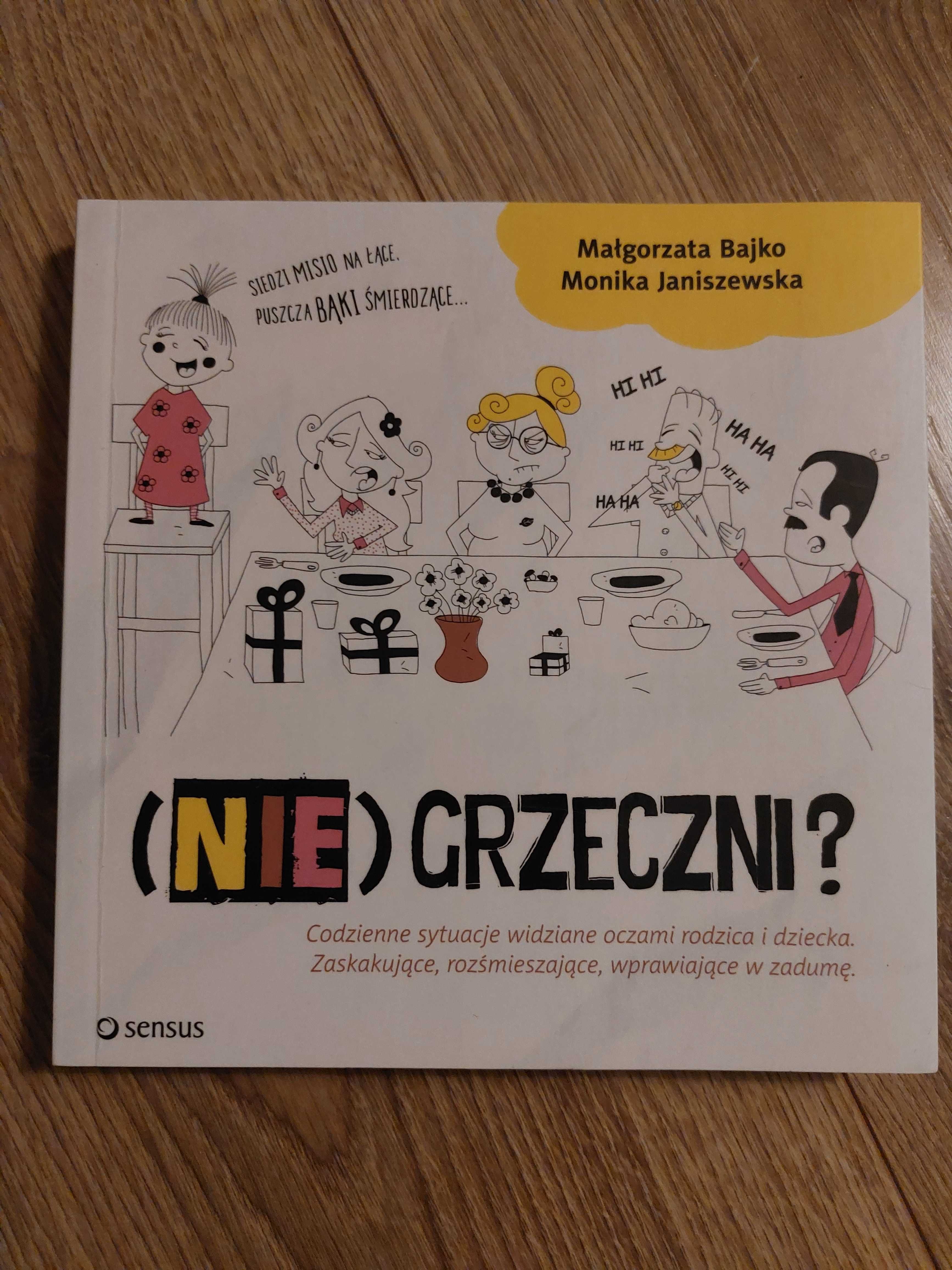 (Nie) Grzeczni? M.Bajko M.Janiszewska