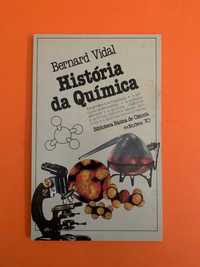 História da Química - Bernard Vidal