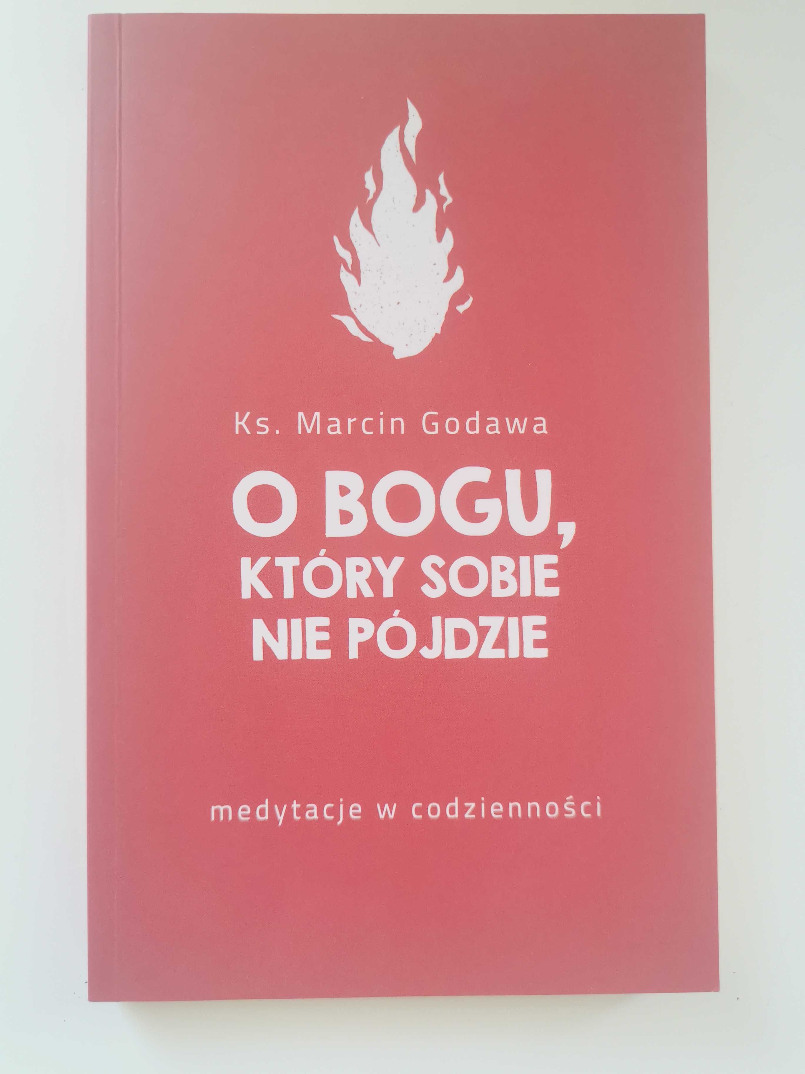 ks. Marcin Godawa - O Bogu, który sobie nie pójdzie