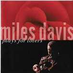 Miles Davis - Plays For Lovers