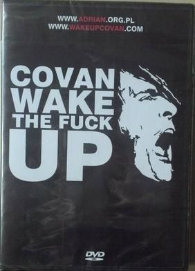 Dvd Covan Wake the fuck up- pomoc dla Adriana Kowanka