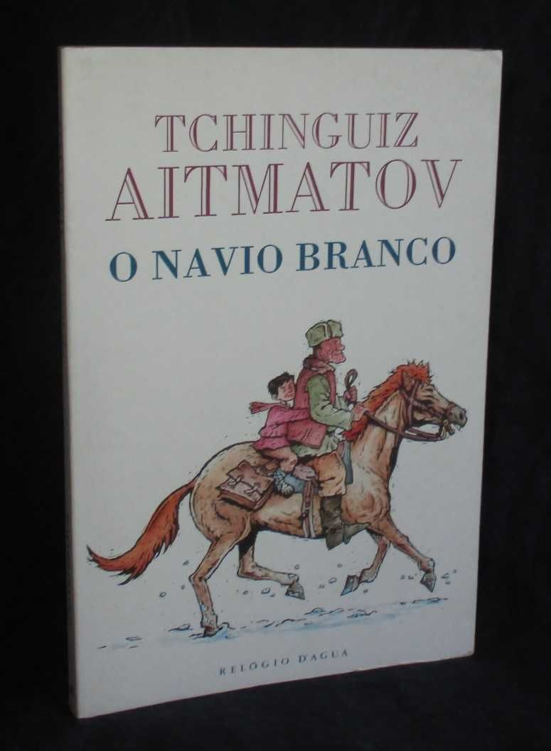 Livro O Navio Branco Tchinguiz Aitmatov