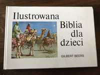 Ilustrowana Biblia dla dzieci Gilbert Beers