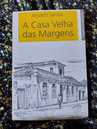 Livro A Casa Velha das Margens de Arnaldo Santos