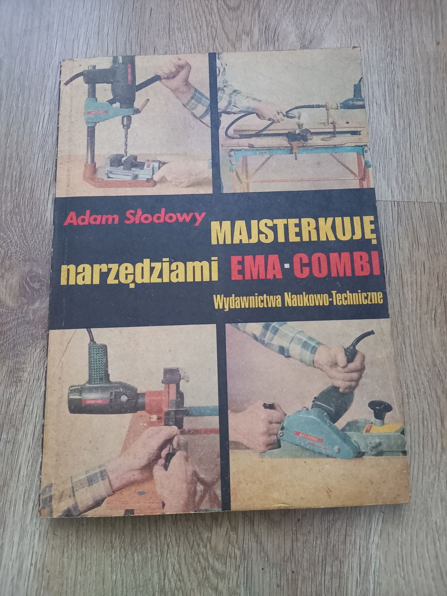 Książka Adam Słodowy. Majsterkuje narzędziami Ema-Combi