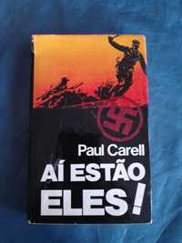 Aí estão eles ! (Paul Carell)