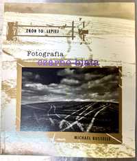 Książka Album: Fotografia czarno biała Michael Busselle
