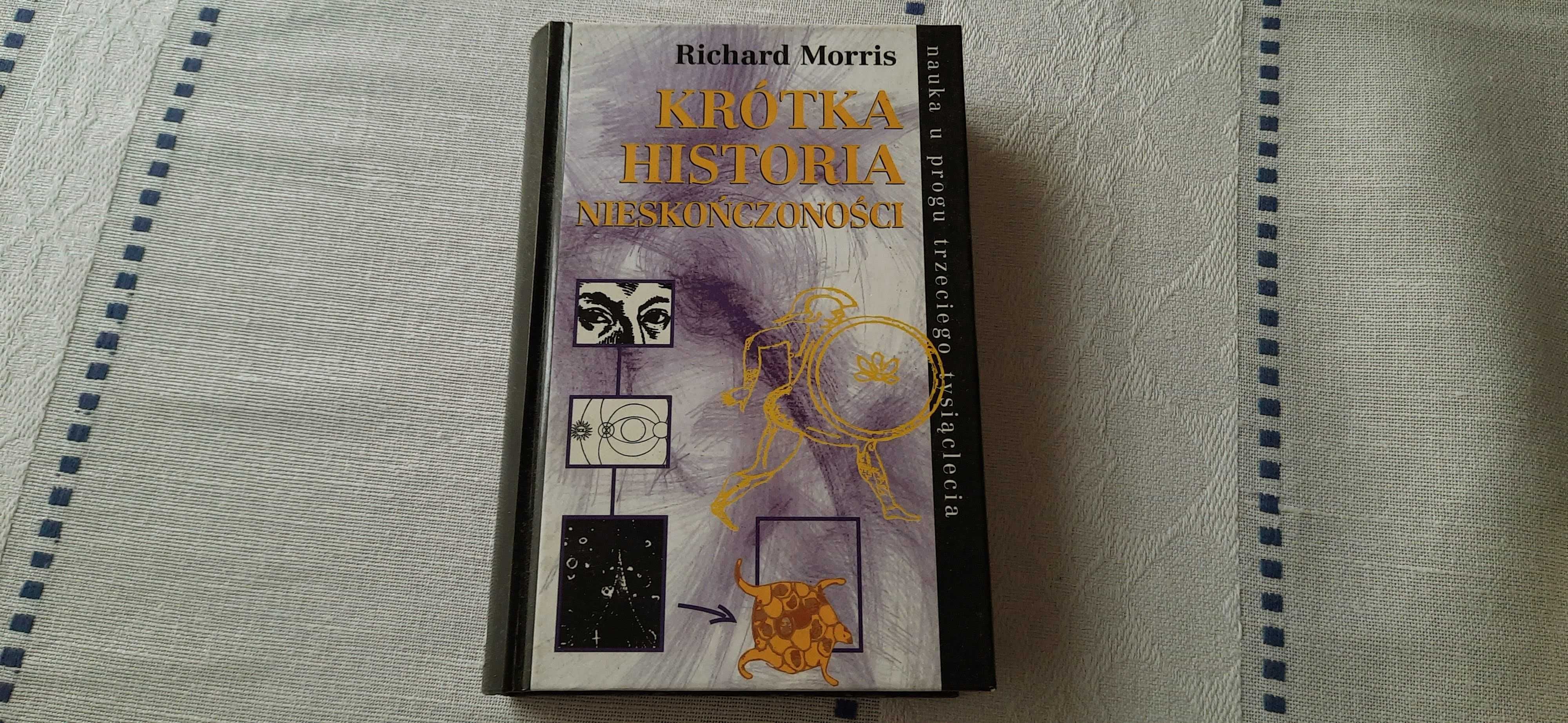 Richard Morris - Krótka historia nieskończoności