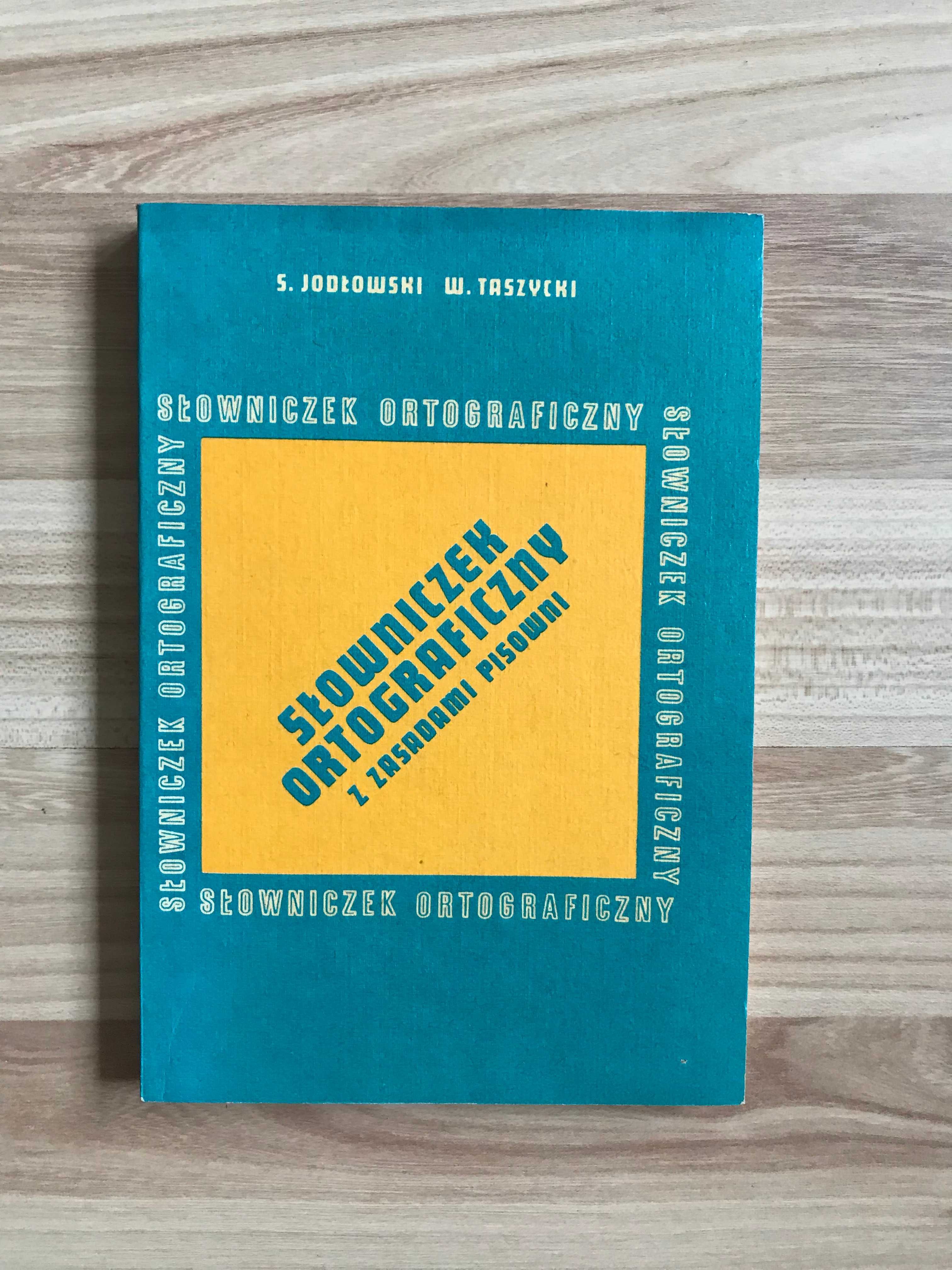 Słowniczek ortograficzny z zasadami pisowni Jodłowski Język polski