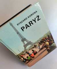 Paryż - Ryszard Korona. Książka