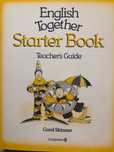 English  Together Starter Book Teacher’s Book