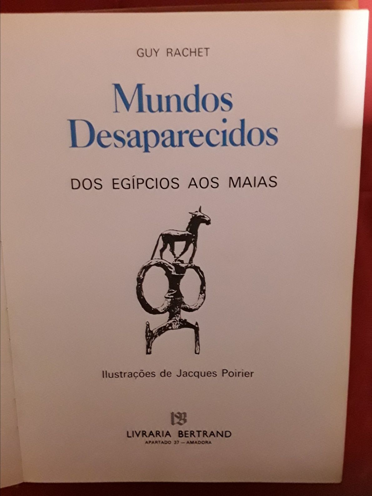 Livro: Mundos Desaparecidos: dos Egípcios aos Maias
