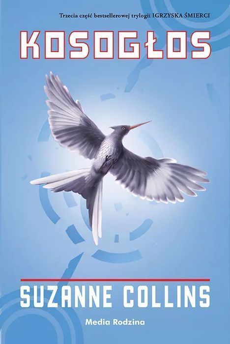 Kosogłos. Igrzyska śmierci. Tom 3. Media Rodzina