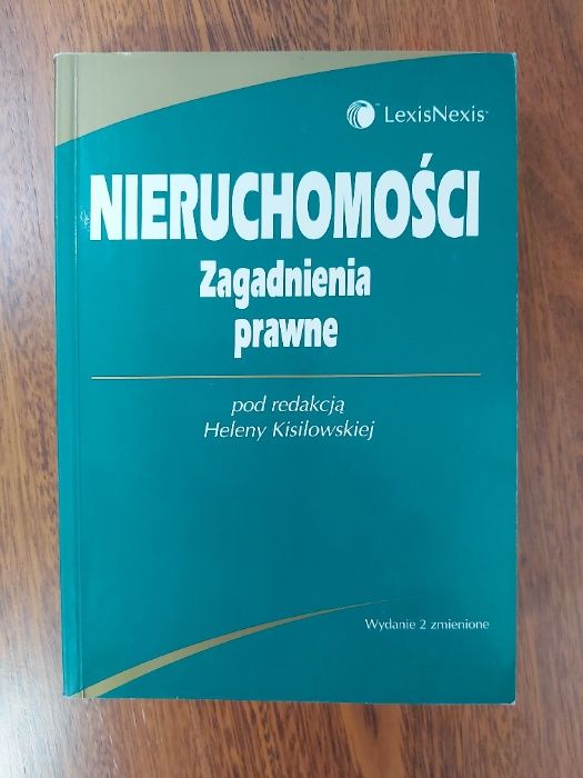 Nieruchomości. Zagadnienia prawne - H. Kisilowska wyd 2.