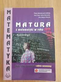 Praca zbiorowa "Matura z matematyki w roku 2015, 2016..."