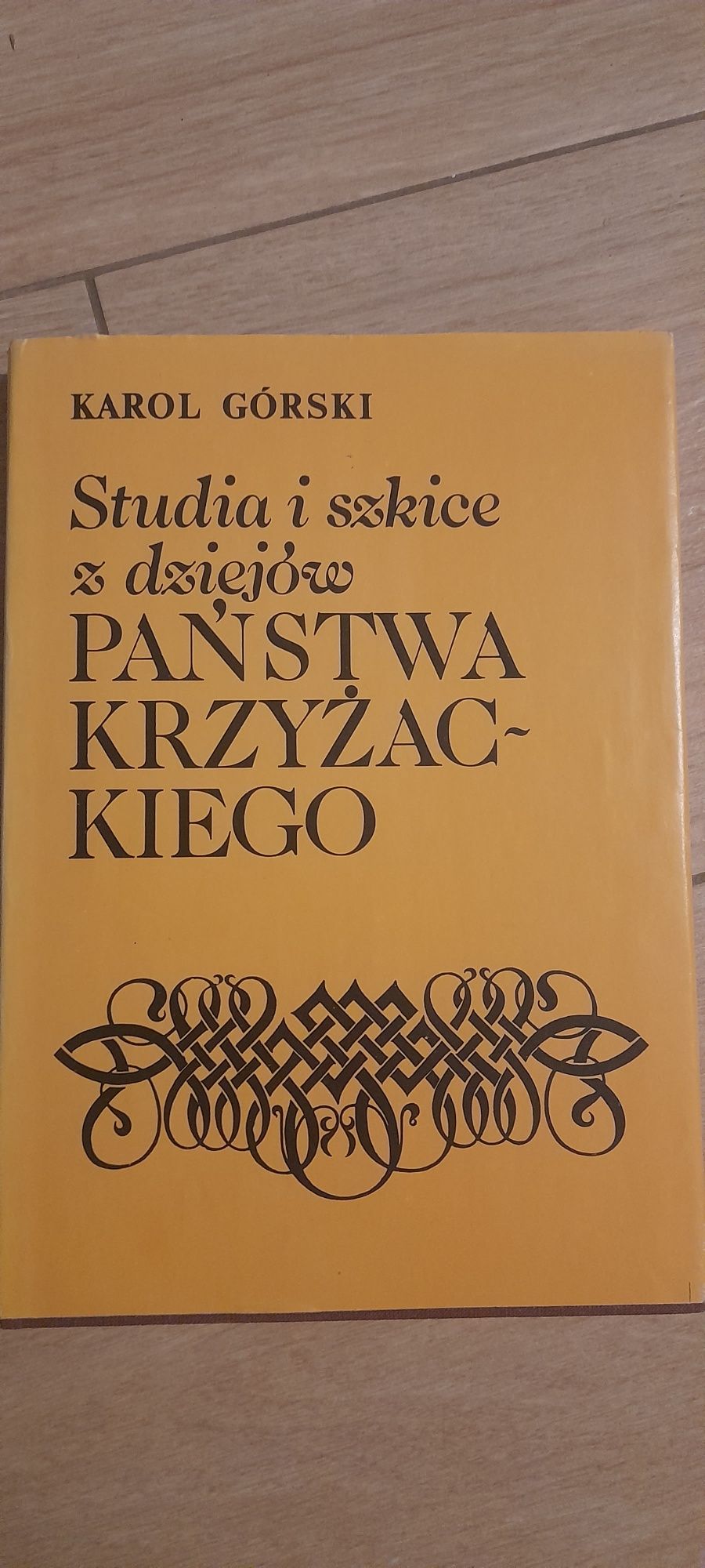 Książka  Studia i szkice z dziejów Państwa krzyżackiego