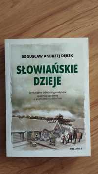 Słowiańskie Dzieje, Bogusław Andrzej Dębek