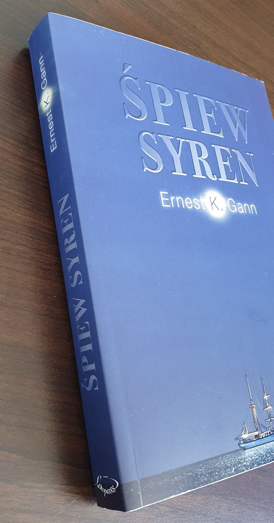 Śpiew syren - Ernest K.Gann / literatura żeglarska