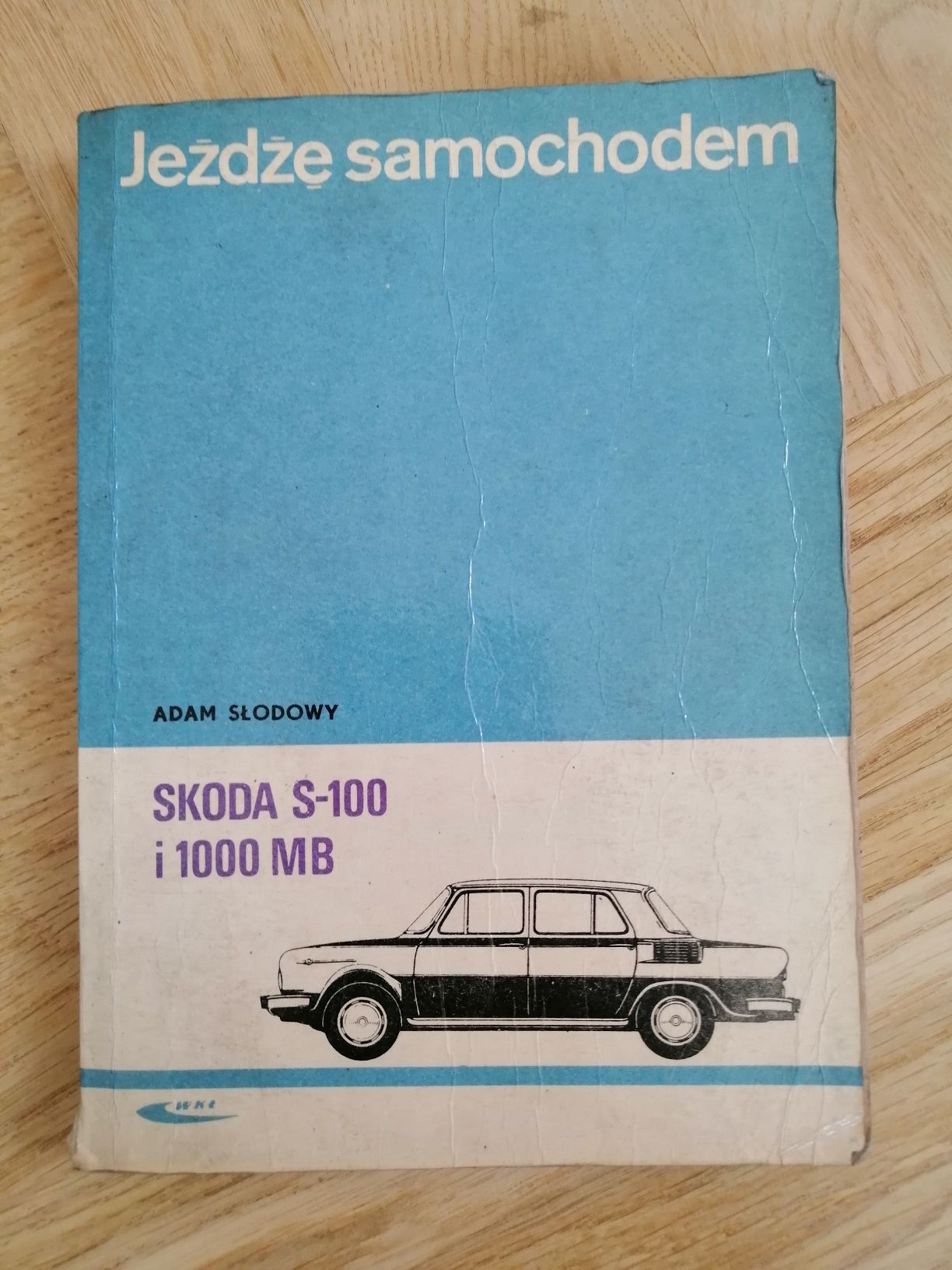 Stara Książka Jeżdżę samochodem Skoda S-100 i 1000 MB