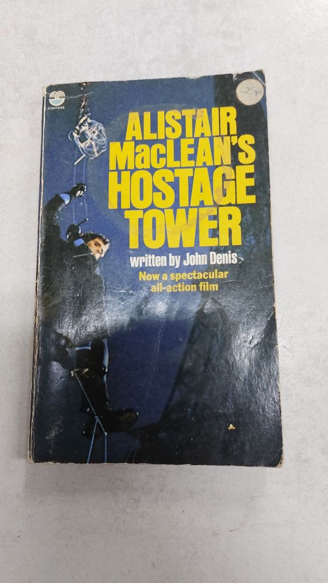 Hostage Tower. Alistair Maclean. J. Ang
